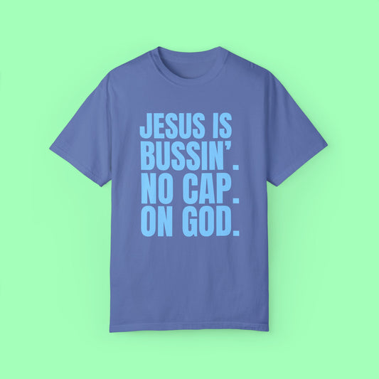 Jesus Is Bussin' Tee (Blue)